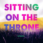 Sitting On The Throne