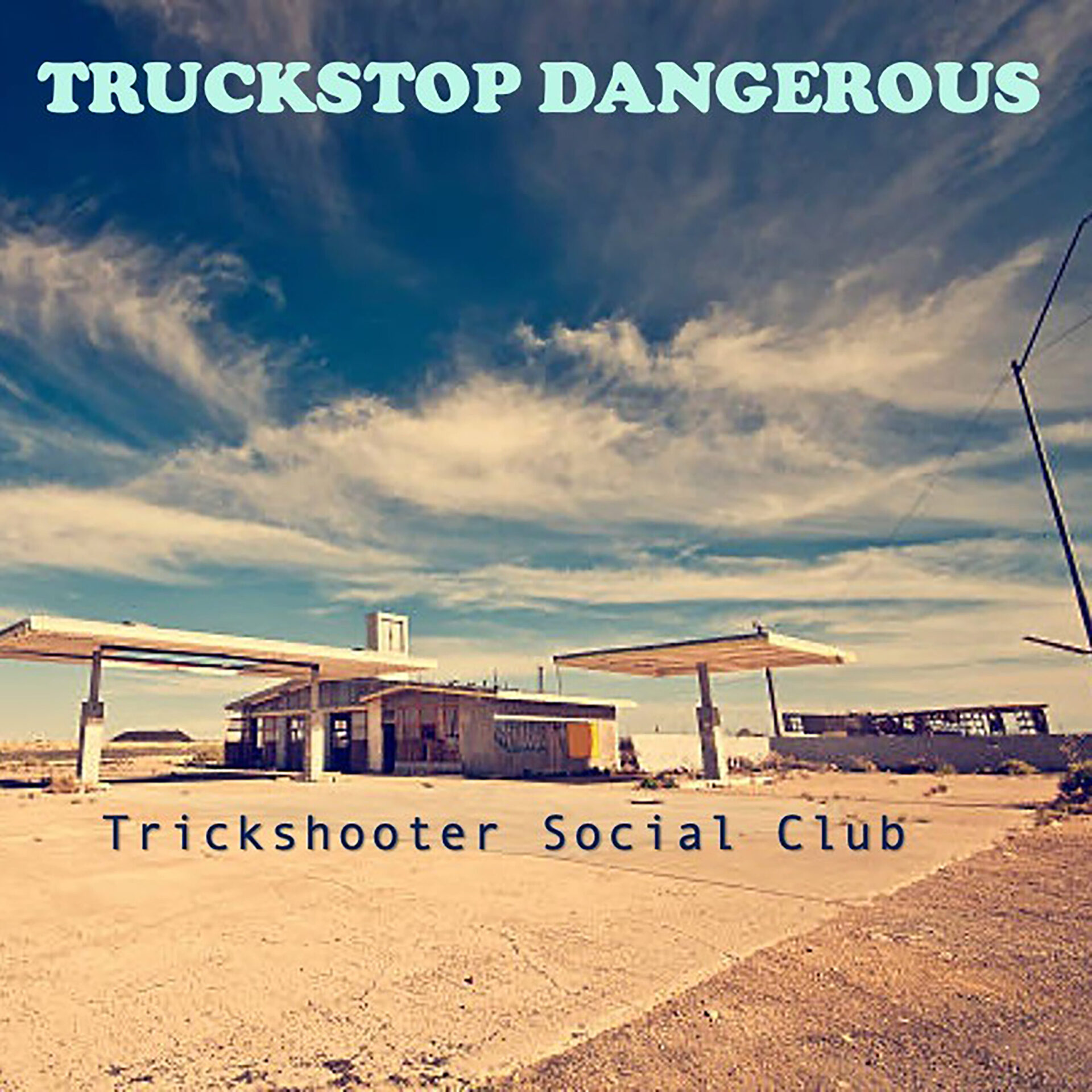 Trick Shooter Social Club with thier EP Truck Stop Dangerous cover art