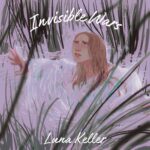 Invisible Wars by LUNA KELLER cover artwork