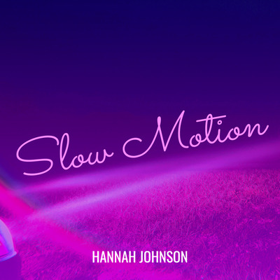 Slow Motion by HANNAH JOHNSON cover artwork