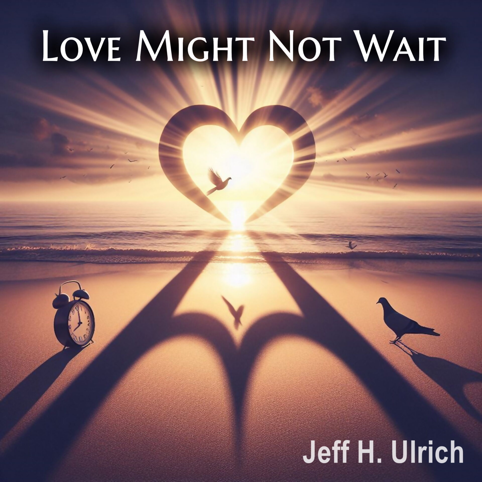 Love Might Not Wait by JEFF H. ULRICH cover artwork