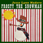Frosty The Snowman by Jesse Lynn Madera cover artwork