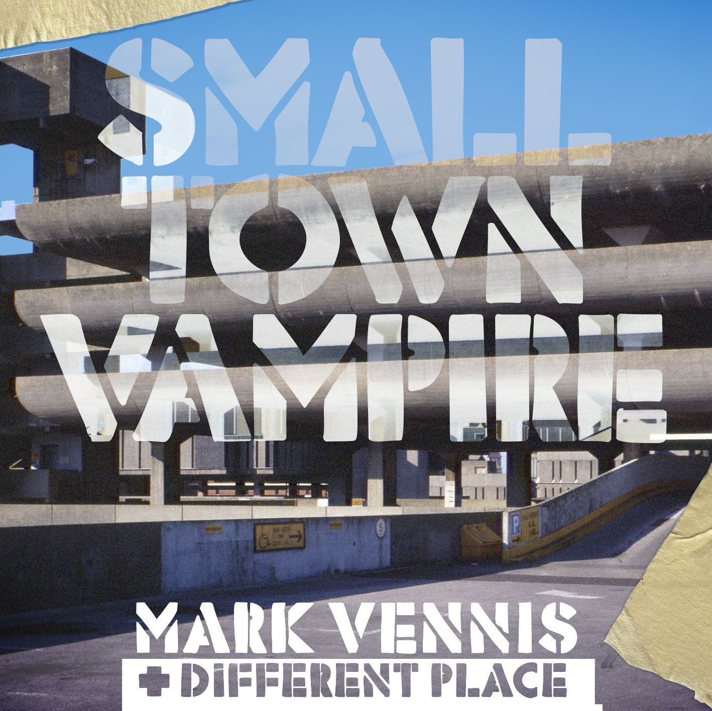 SMALL TOWN VAMPIRE by MARK VENNIS & DIFFERENT PLACE album cover art
