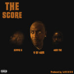 The Score by V of 40M featuring 40M Tye and Hippie G cover art