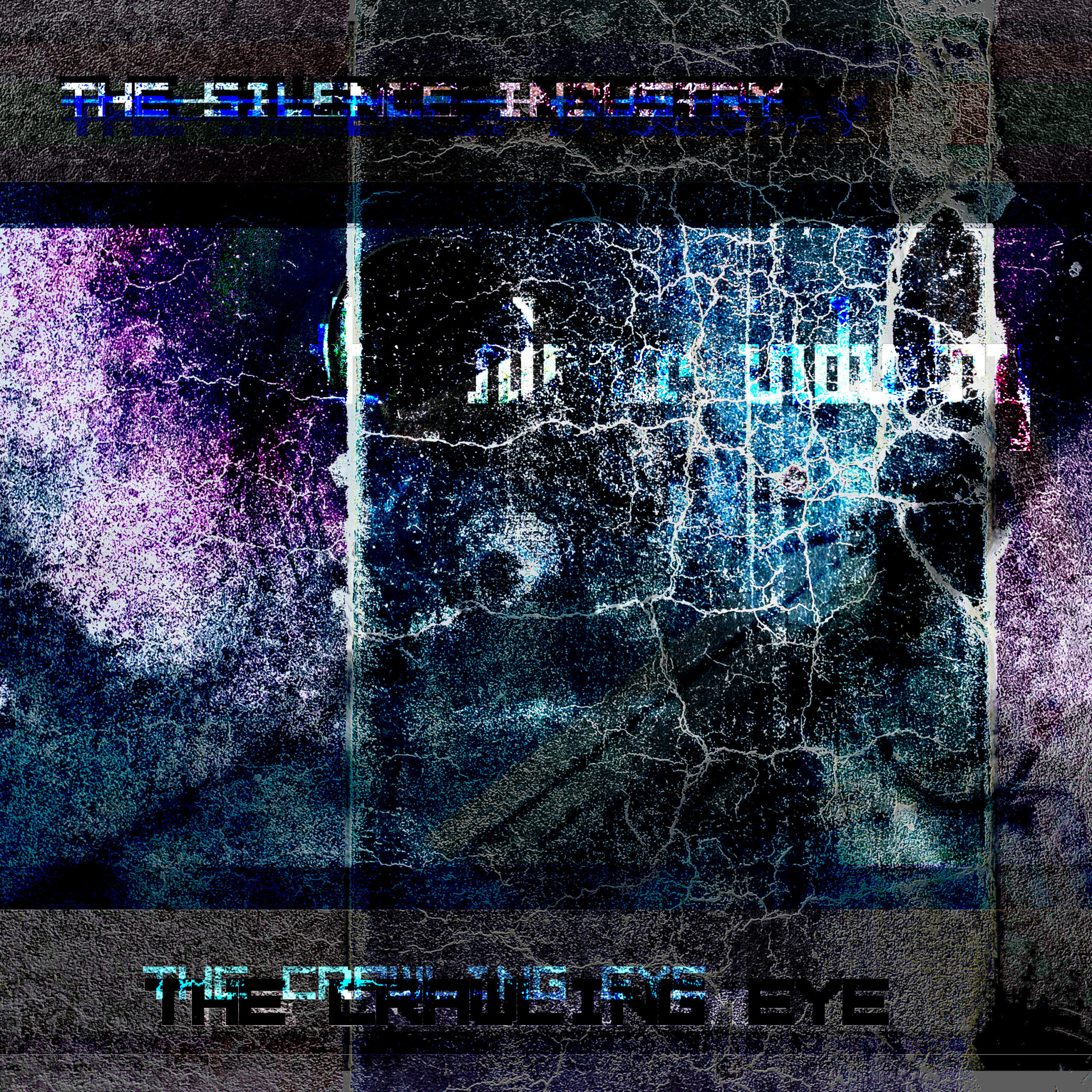 the crawling eye by The Silence Industry digital cover art