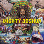 Dreaducation album by MIGHTY JOSHUA cover art