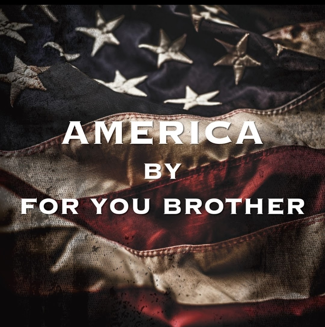 America by For You Brother song cover art