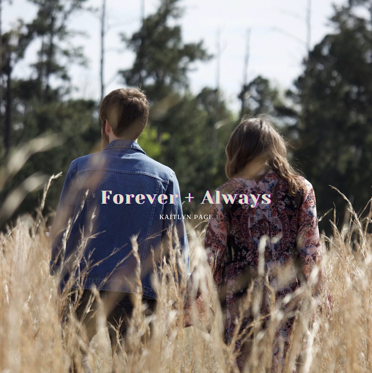 Forever + Always song by Kaitlyn Page cover art