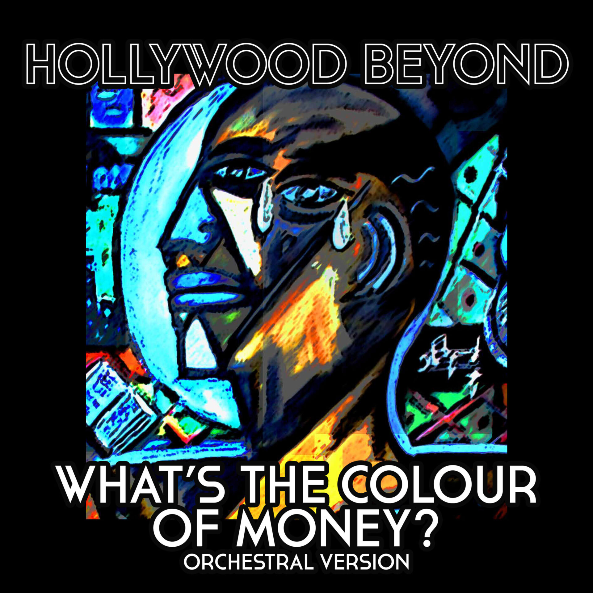 Hollywood Beyond's song Whats The Colour Of Money (Orchestral Version) cover art