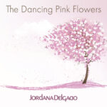 The Dancing Pink Flowers by Jordana Delgado soundtrack cover art