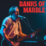 cover art of the song Banks of Marble by Paul Cafcae featuring Diana Herrera and Ethan Tilbury