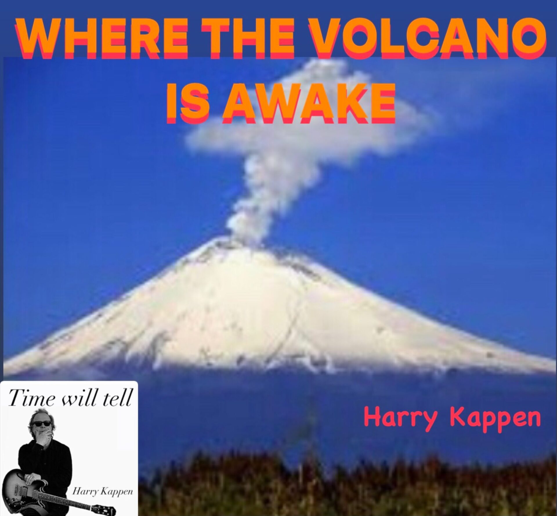 Where the volcano is awake by Harry Kappen cover art