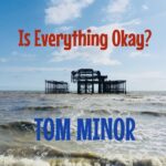 Is Everything Okay cover art by Tom Minor