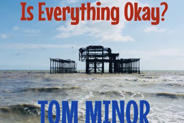 Is Everything Okay cover art by Tom Minor