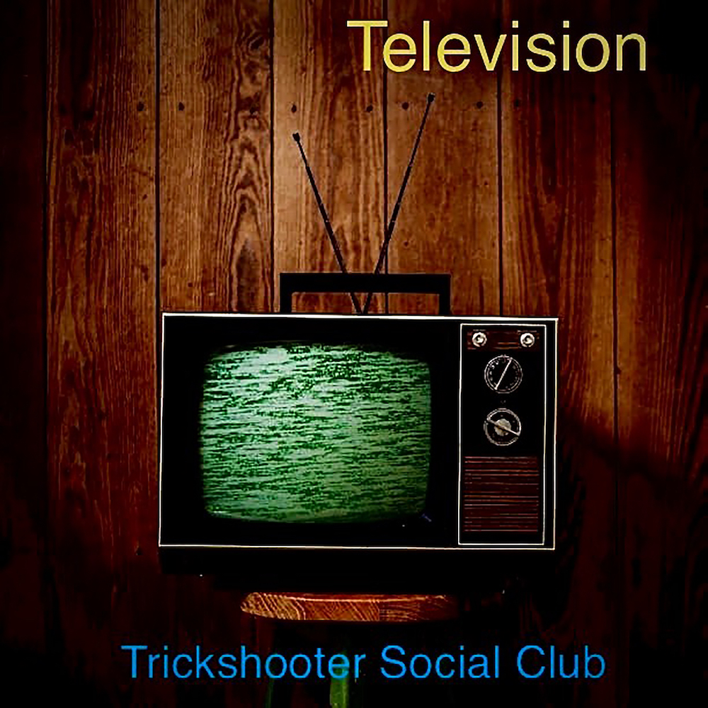 Television BY Trickshooter Social Club cover art