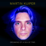 Dreaming of a Sea of Time EP by Martin Kuiper cover art