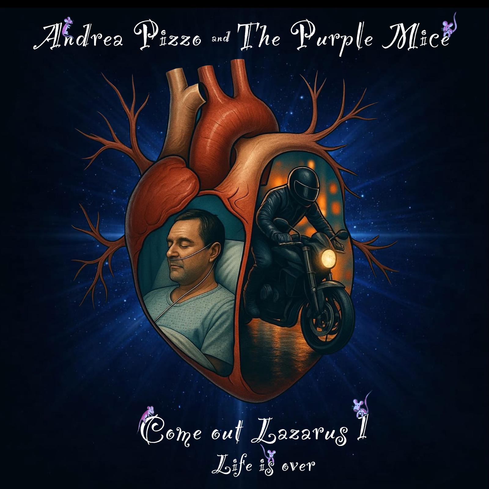 Come Out Lazarus I – Life Is Over by Andrea Pizzo and The Purple Mice