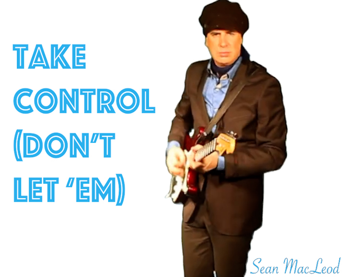 Take Control (Don't Let 'Em) by Sean MacLeod cover Art