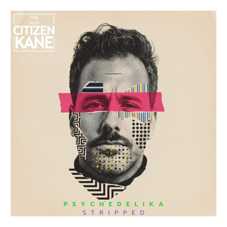 PSYCHEDELIKA (STRIPPED) by The New Citizen Kane, new Album 2026